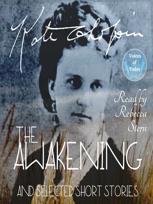 Title details for The Awakening and Selected Short Stories by Kate Chopin - Wait list